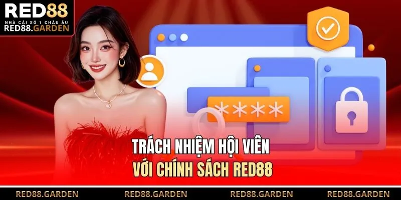 Trách nhiệm hội viên với chính sách Red88